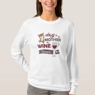 Camiseta Cachorro Mãe Vinho Fresco Cachorro Cachorro Cachor