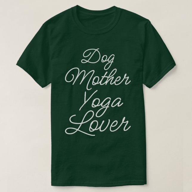 Camiseta Cachorro Mãe Yoga Lover II (Frente do Design)