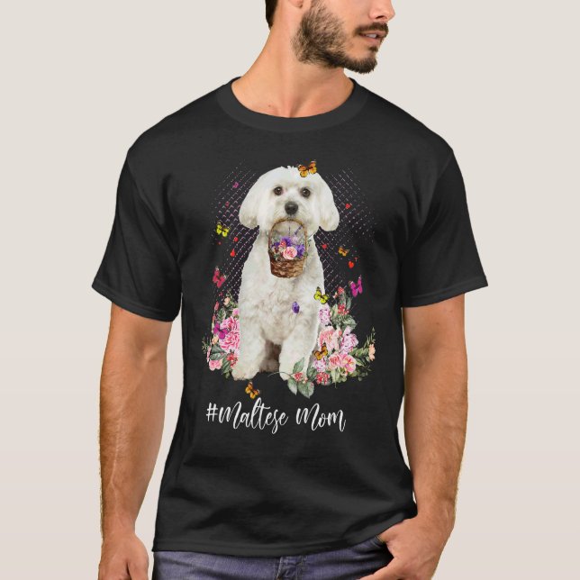 Camiseta Cachorro Maltês Mãe Flor Mãe Mãe Feliz Mãe da Mãe (Frente)