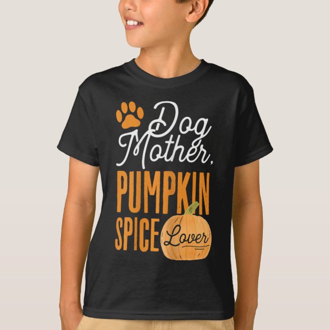 Camiseta Cachorro Mamãe Pumpkin Spice Lover Fall Meninas Ma (Frente)