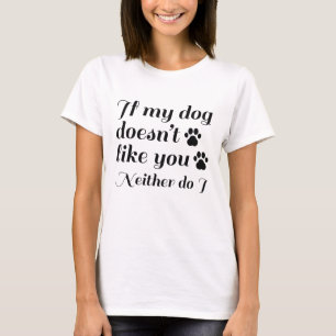 Camiseta Cachorro não gosta de você