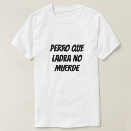 Camiseta Cachorro não morde em espanhol