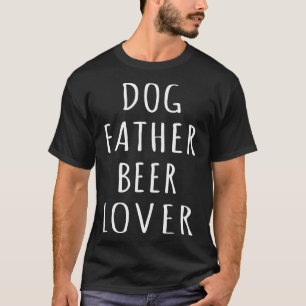 Camiseta Cachorro Padre Beer Lover I