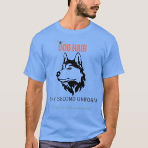 Camiseta Cachorro Pelo É Meu Segundo Uniforme – An