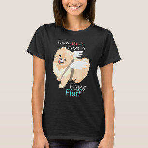 Camiseta Cachorro Pomerano Bonito Eu Não Dou Um Fluxo Voado