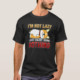 Camiseta Cachorro Preguiçoso De Corgi Não Fazendo Nada Rela