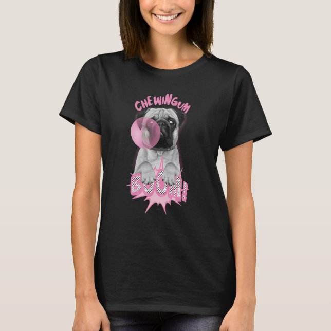 Camiseta Cachorro Pug Come Chiclete Doce Cachorro Pug (Frente)