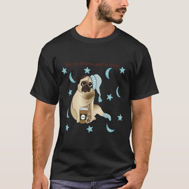 Camiseta Cachorro Pug Engraçado com Touca de Dormir e Xícar (Frente)
