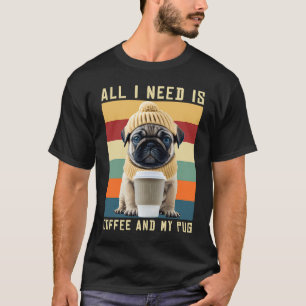 Camiseta Cachorro Pug Fofo Dizendo Tudo Que Eu Preciso É Ca