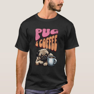 Camiseta Cachorro Pug Fofo e Xícara de Café na Manhã
