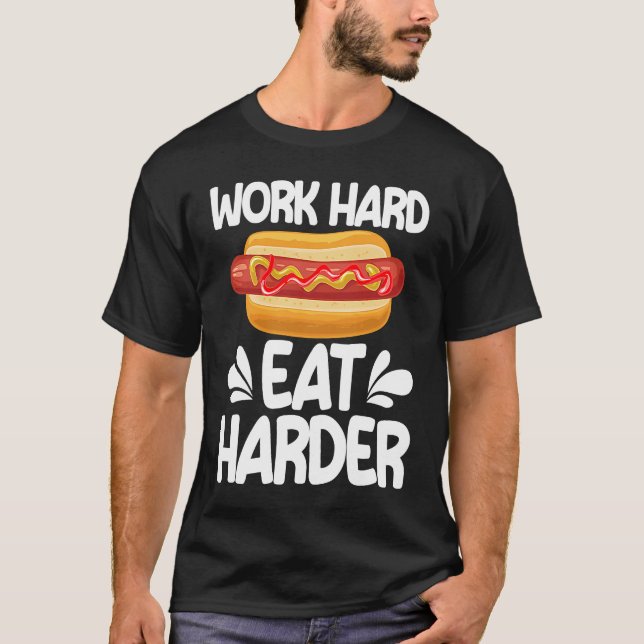 Camiseta Cachorro Quente - Duro De Trabalho Come Mais (Frente)