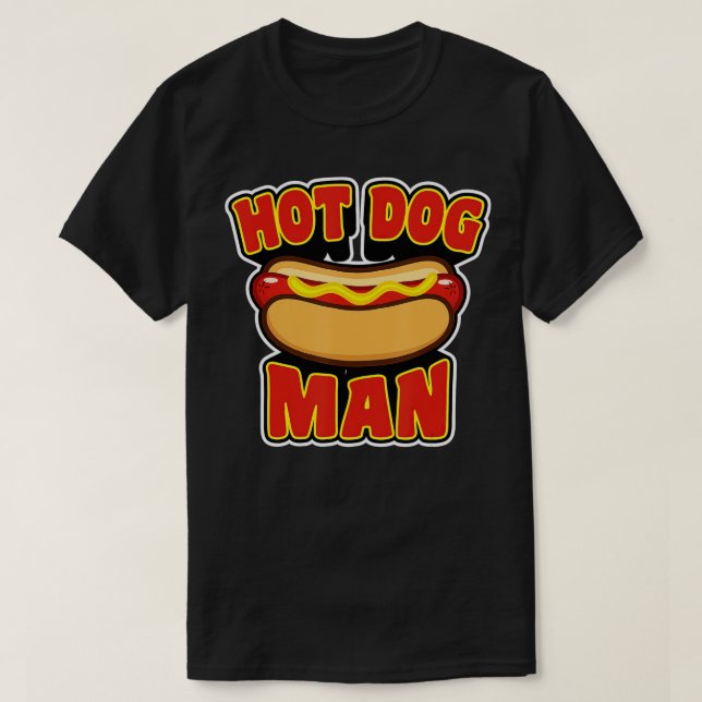 Camiseta Cachorro Quente Para Homens - Ou O Homem Na Sua Vi (Frente do Design)