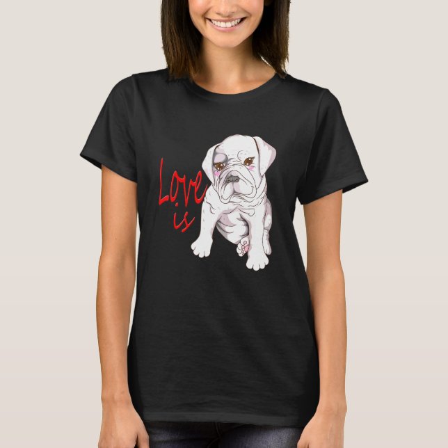 Camiseta Cachorro Raça Francesa Amor Diz Bulldog (Frente)