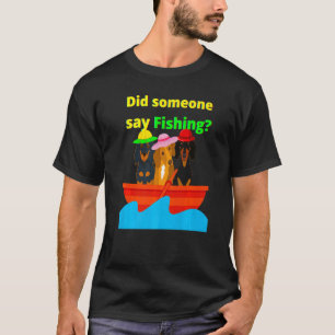 Camiseta Cachorro Salsicha Bonito Alguém Disse Pesca