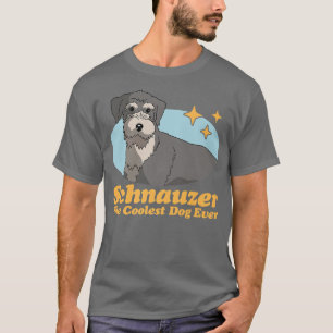 Camiseta Cachorro Schnauzer O Cachorro Mais Frio, O Proprie