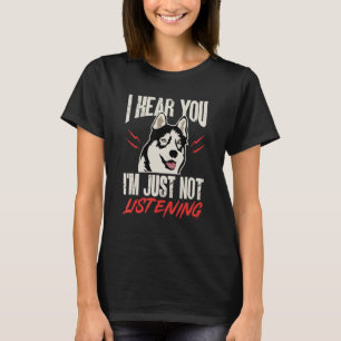 Camiseta Cachorro Siberiano Husky - Ouvi-te que não estou a