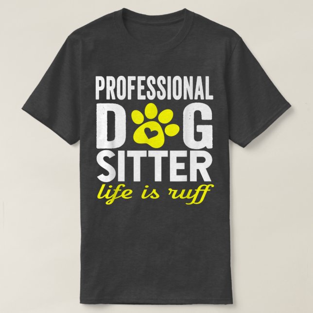 Camiseta Cachorro Sitter Walker Engraçado Cachorro Mãe Piad (Frente do Design)