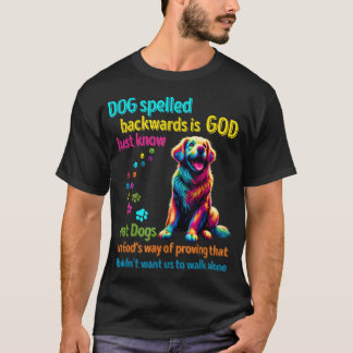 Camiseta Cachorro soletrado para trás é Deus só sabe que Ca