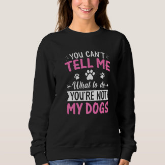 Camiseta Cachorro   Você Não Pode Me Dizer O Que Fazer Você