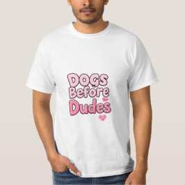Camiseta "Cachorros Antes de Cara - Engraçada Coitada Femin