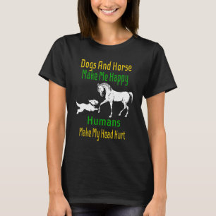 Camiseta Cachorros e cavalos me fazem feliz, pessoas têm do
