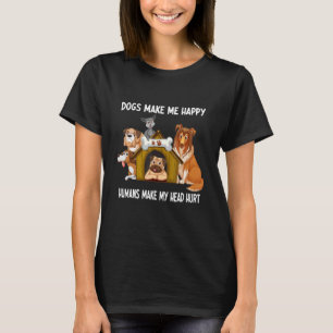 Camiseta Cachorros Me Fazem Feliz Humanos Faz Minha Cabeça 