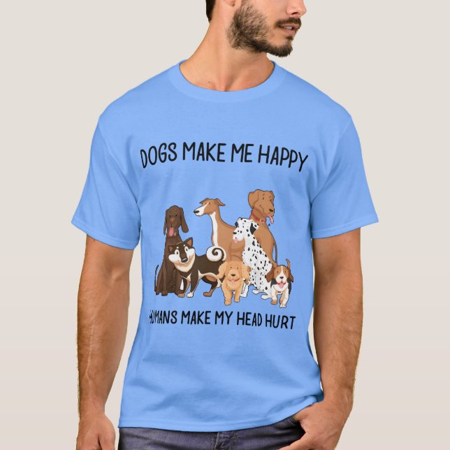 Camiseta cachorros me fazem feliz humanos fazem minha cabeç (Frente)