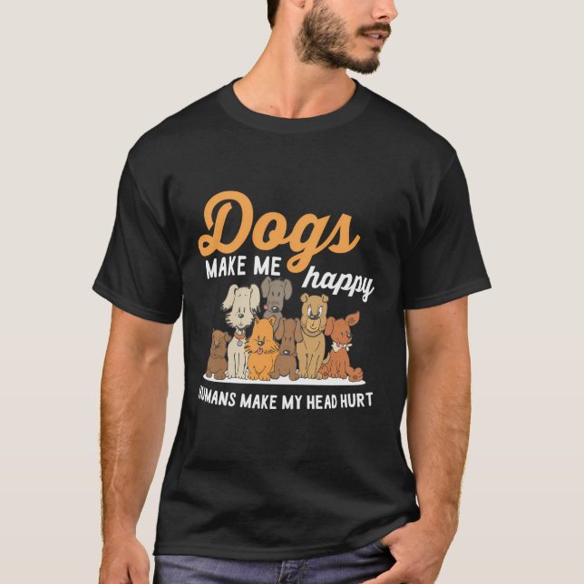 Camiseta Cachorros Me Fazem Humanos Felizes Fazem Minha Cab (Frente)