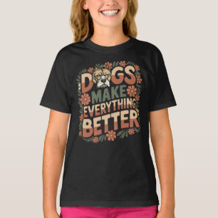 Camiseta Cachorros Melhoram Tudo, Engraçados Cachorros De P