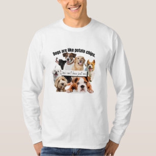 Camiseta cachorros são como batatas fritas, você não pod