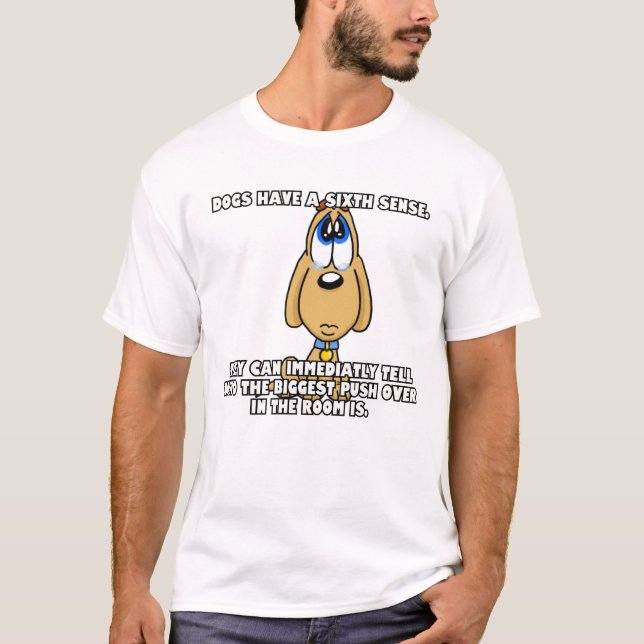 Camiseta Cachorros têm um sexto sentido. (Frente)