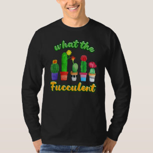 Camiseta Cactus Suculents Plantam O Que O Fucculento