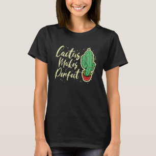 Camiseta Cactus Torna Perfeito Jardinagem De Plantas Cutas 