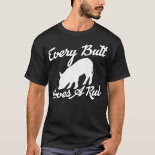 Camiseta Cada Bumbum Adora Um CHURRASCO De Porco De Rub Gre