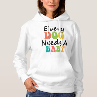 Camiseta Cada Cachorro Precisa De Um Bebê