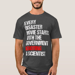 Camiseta Cada Filme De Desastre Começa Com O Ig Do Governo