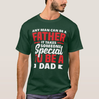 Camiseta Cada Homem Pode Ser Um Pai Que Precisa De Alguém
