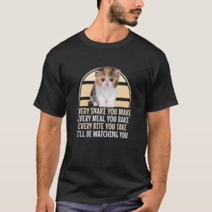 Camiseta Cada Lanche Que Você Faz Eu Estarei Observando Ga