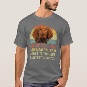 Camiseta Cada Lanche Que Você Faz Vizsla Mãe de Cachorro Pa