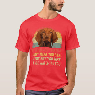 Camiseta Cada Lanche Que Você Faz Vizsla Mãe de Cachorro Pa
