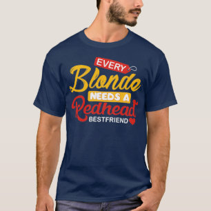 Camiseta Cada Loira Precisa De Um Amigo Da Ruiva