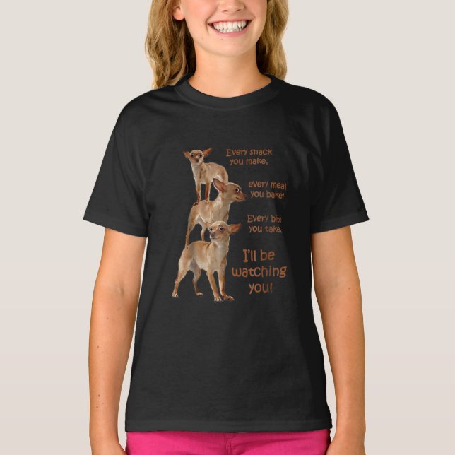 Camiseta Cada Mordida Que Você Toma, Cachorro Fome, Chihuah (Frente)