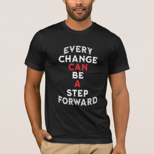 Camiseta Cada Mudança Pode Ser um Passo à Frente” Motivacio