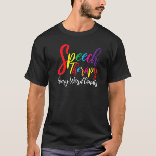 Camiseta Cada Palavra Conta a Língua de Fala de Terapia de 