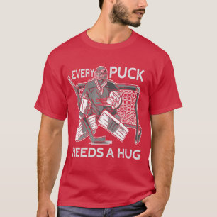Camiseta Cada Puck precisa de um Hug de Hóquei em Gelo