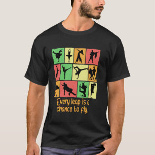Camiseta Cada Salto É Uma Chance De Voar Engraçado Dança Hu