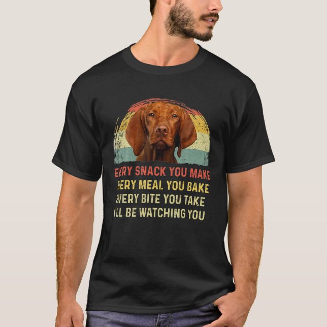 Camiseta Cada Snack Você Faz Vizsla Cachorro Mãe Pai Cachor (Frente)