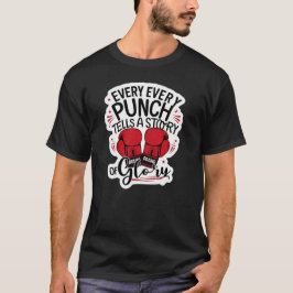 Camiseta "Cada soco conta uma história de glória."1