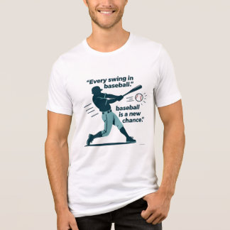 Camiseta Cada Tacada no Beisebol é uma Nova Oportunidade, D