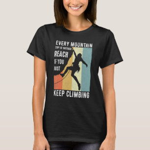Camiseta Cada Topo Da Montanha Está Ao Alcance Se Você Apen